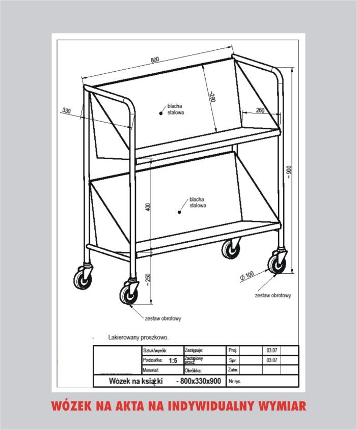 wózek na akta, segregatory dla archiwum - na indywidualne zamówienie, przykład rysunku do zatwierdzenia
